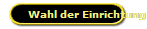 Wahl der Einrichtung